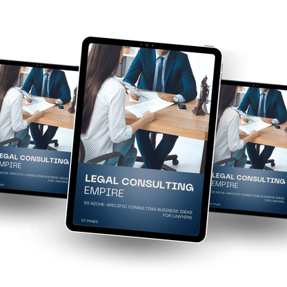 Legal Consulting Empire: 55 Niche-Specific Consulting Business Ideas for Lawyers - Resell Business Ideas 