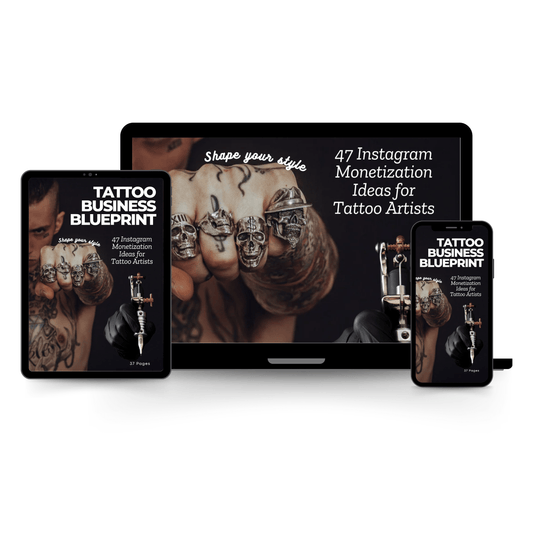 Tattoo Business Blueprint: 47 Instagram Monetization Ideas for Tattoo Artists - Resell Business Ideas 